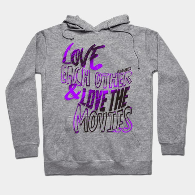 Love the Movies (P) Hoodie by Ren Geekness Store